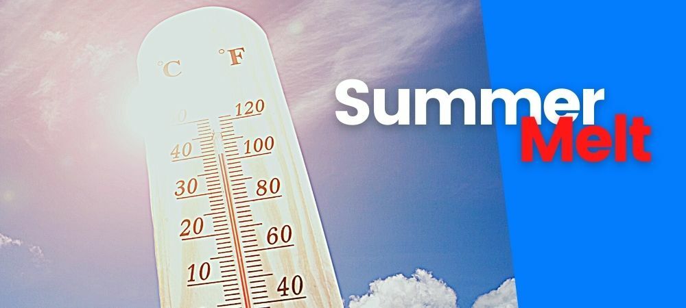 What Can You Do to Reduce Summer Melt?