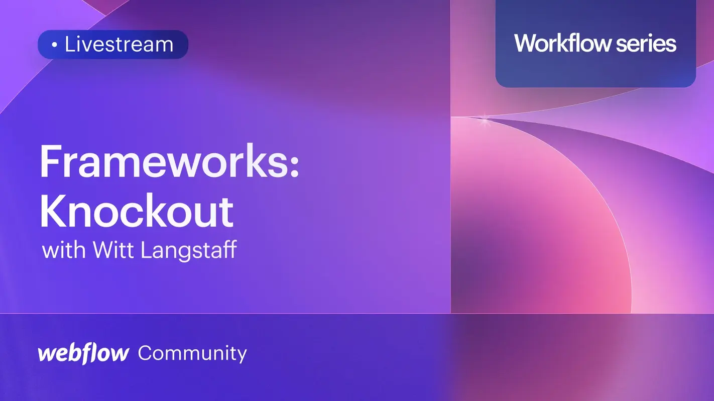 Building for scale in Webflow using Knockout with Witt Langstaff
