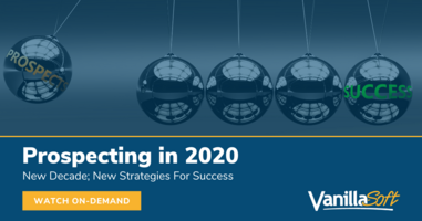 Prospecting in 2020 - Strategies For Success | Webinar