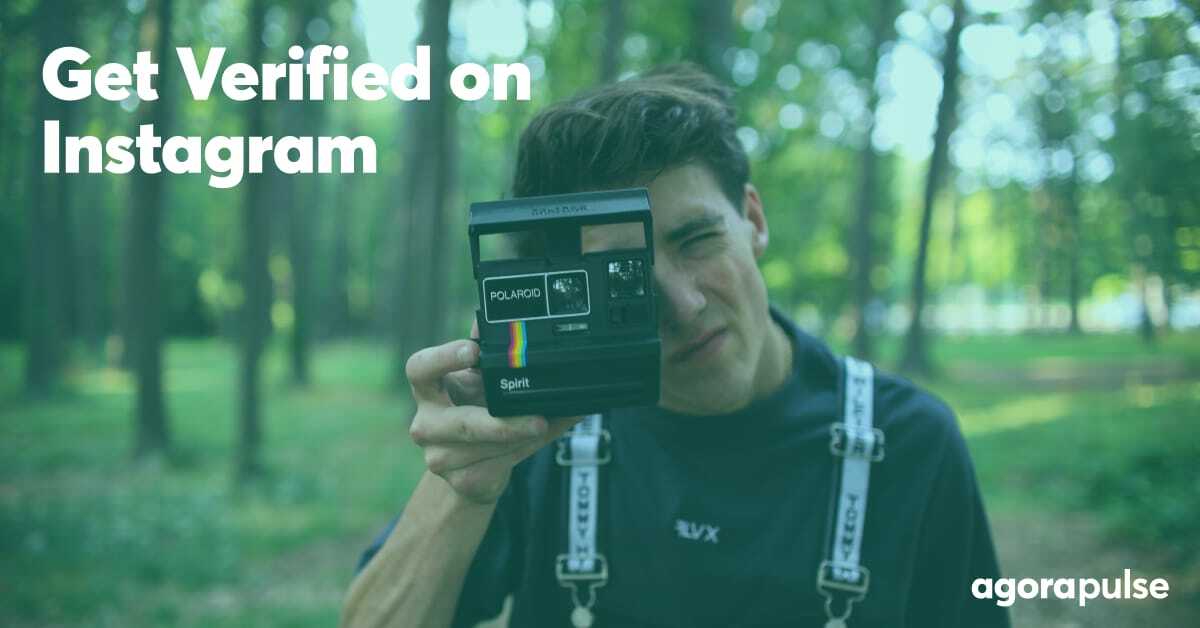 How to Get Verified on Instagram (or Improve Your Chances of It!)
