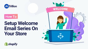 How to setup welcome email series on your store