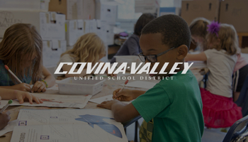 Covina-Valley Unified School District - Case Study