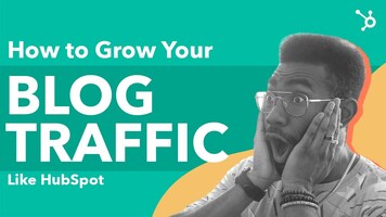 How HubSpot grew to 7 million monthly blog views