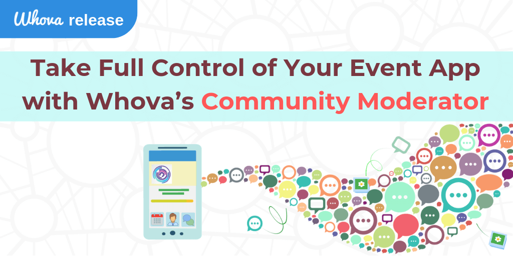 Take Full Control of Your Event App with Whova's Community Moderation