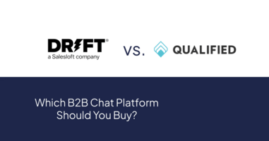 Drift vs. Qualified: Which B2B Chat Tool Reigns Supreme?
