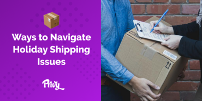 Holiday Shipping 2021: How To Navigate Delays And Build Trust