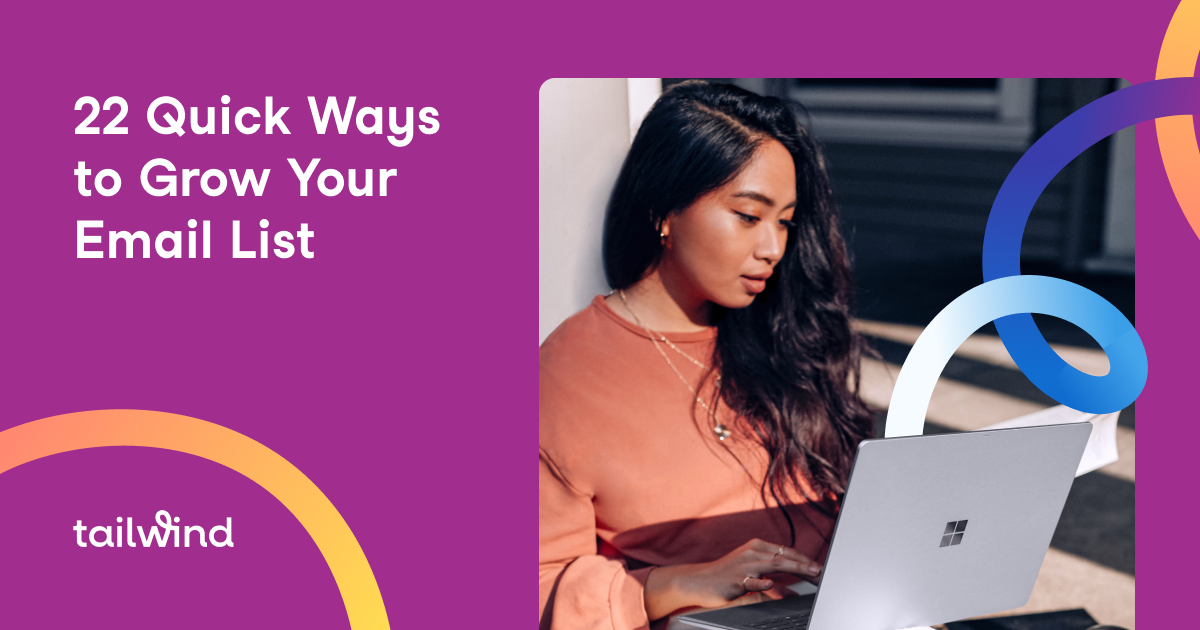 22 Ways to Get People Onto Your Email List