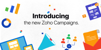 The all-new Zoho Campaigns is here! - Zoho Blog