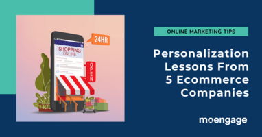 Examples of E-commerce Personalization from Top Companies