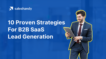 10 Proven Strategies for B2B SaaS Lead Generation