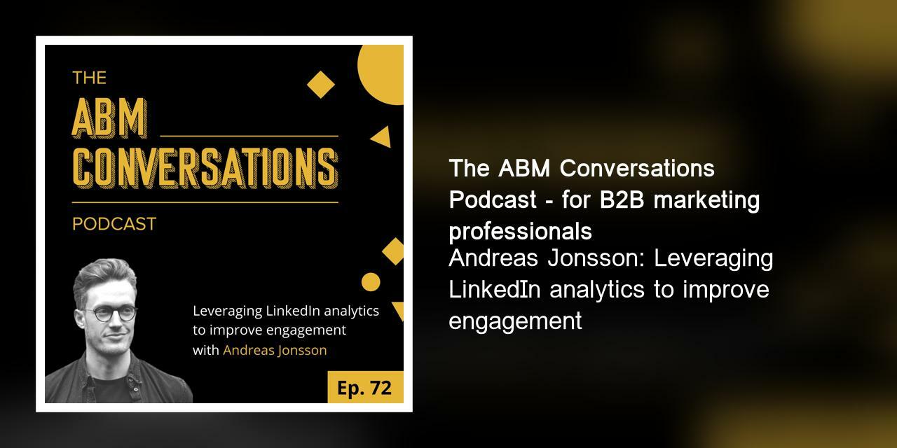 Andreas Jonsson: Leveraging LinkedIn analytics to improve engagement