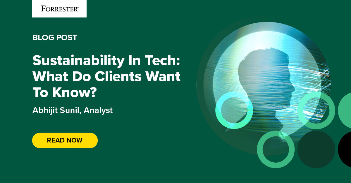 Sustainability In Tech: What Do Clients Want To Know?