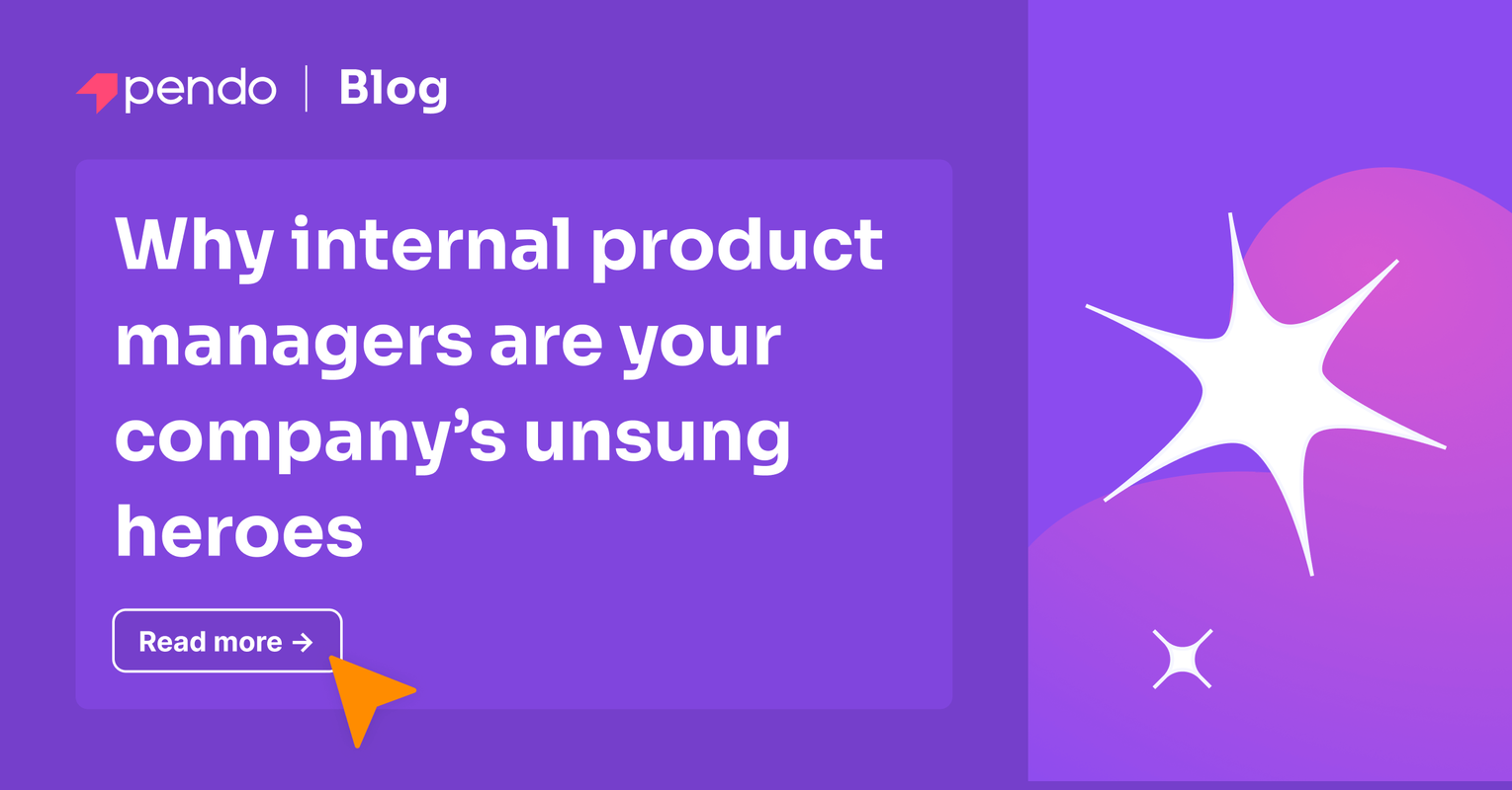 Why internal product managers are your company's unsung heroes