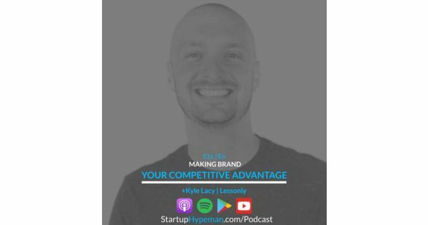 S16E6: Making BRAND Your Competitive Advantage with Lessonly CMO Kyle Lacy