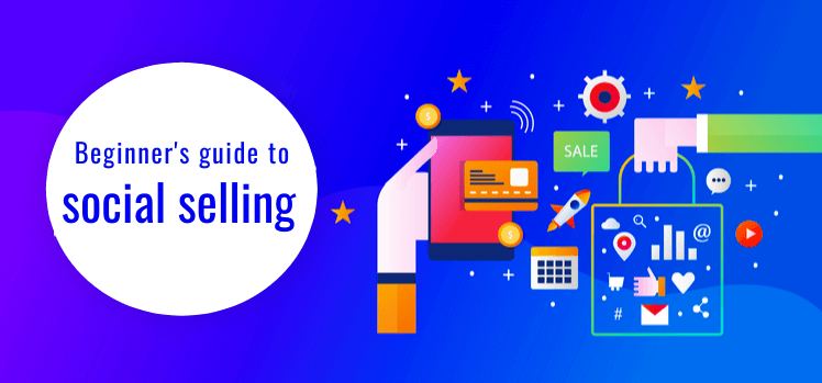 Beginner's guide to social selling - Agile CRM Blog