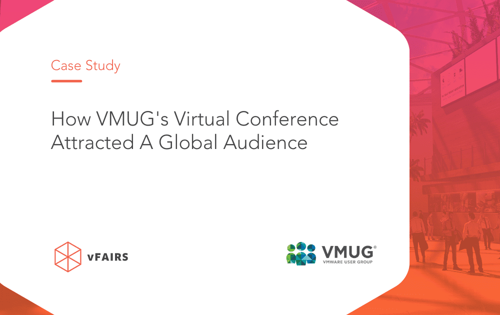 How VMUG's Virtual Conference Attracted A Global Audience