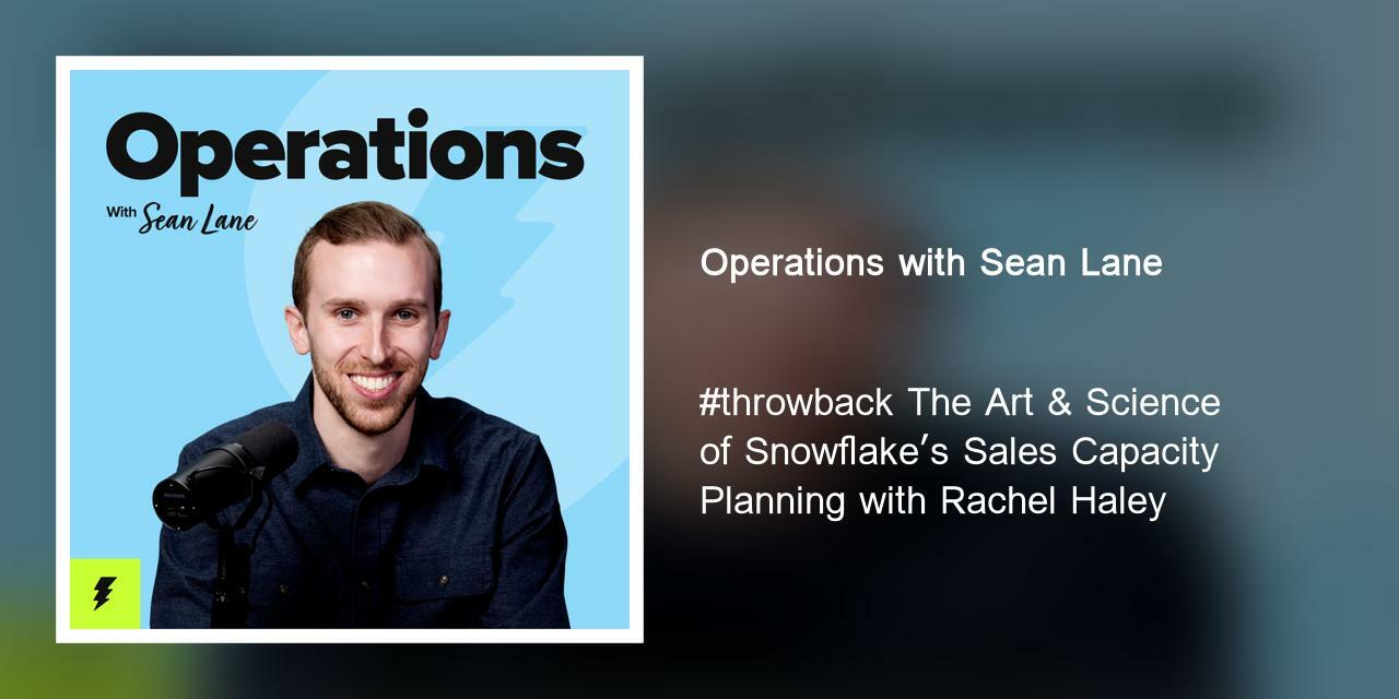 #throwback The Art & Science of Snowflake's Sales Capacity Planning with Rachel Haley