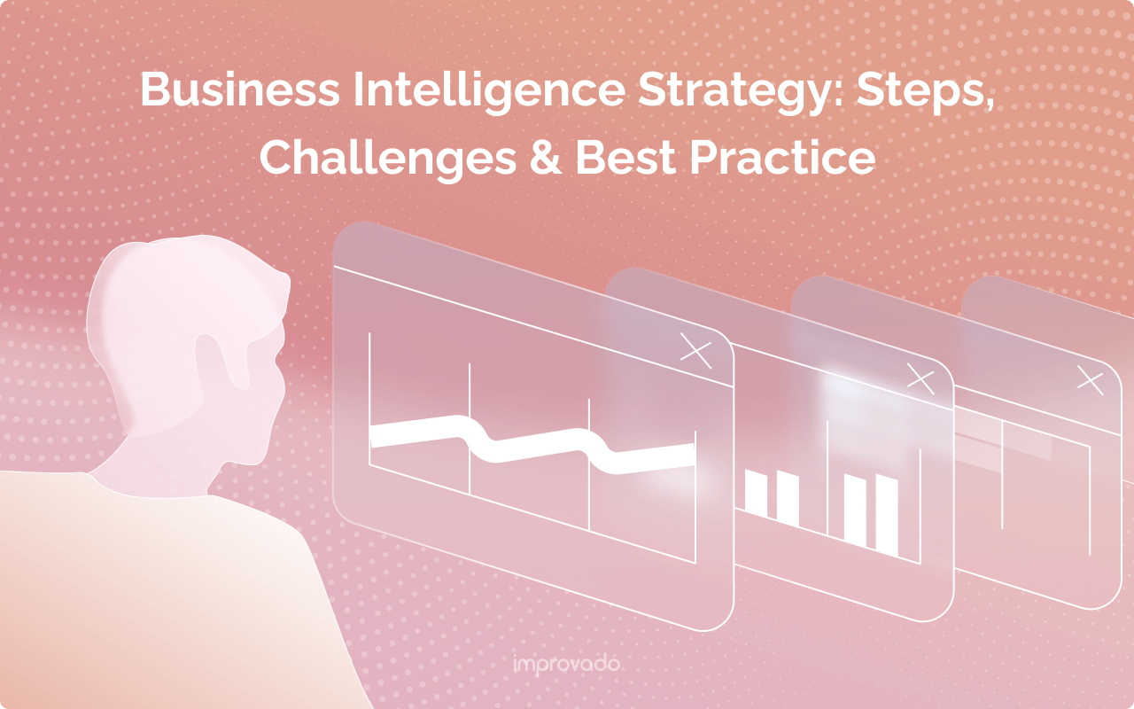 Business Intelligence Strategy: Best Practices for Successful Implementation