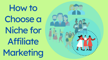How to Choose a Niche for Affiliate Marketing