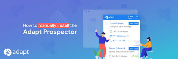 How to Manually Install Adapt Prospector Chrome Extension