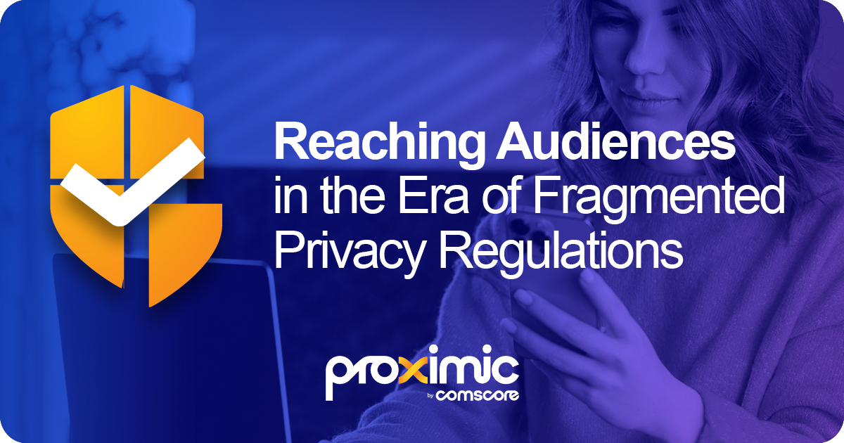 Reaching Audiences in the Era of Fragmented Privacy Regulations