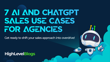 7 AI and ChatGPT Sales Use Cases for Agencies