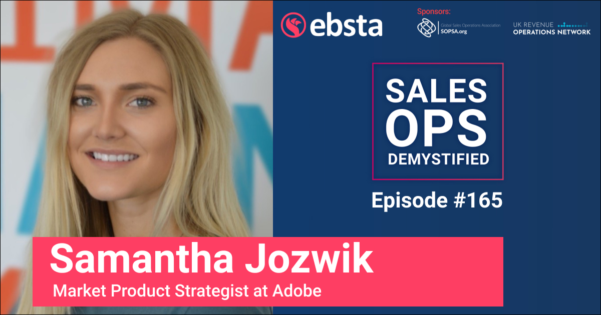 Customer Focused Sales Ops with Samantha Jozwik