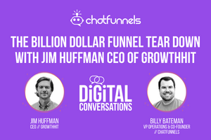 The Billion Dollar Funnel Tear Down with Jim Huffman 