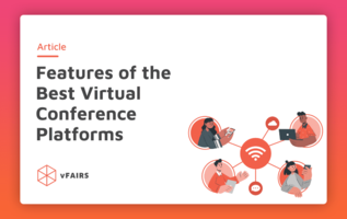 The Best Virtual Conference Platforms Have These Key Features