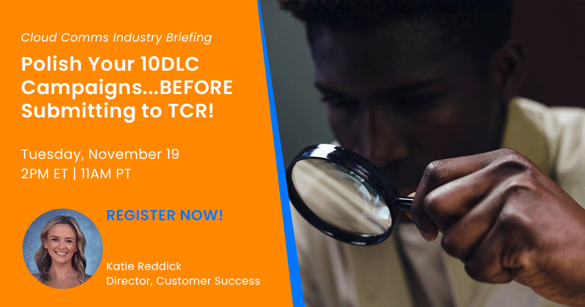 Webinar: Polish Your 10DLC Messaging Campaign...