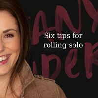 Six tips for rolling solo
