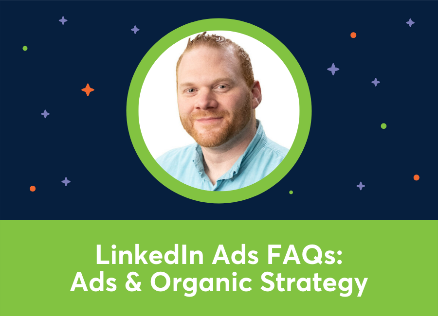 🎥⭐️ FAQ: Does Organic LinkedIn Strategy Impact LinkedIn Ads? (AJ Wilcox)