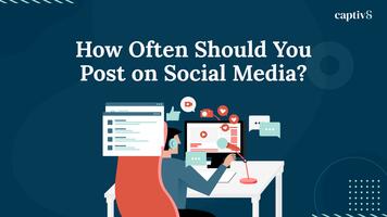 How Often Should You Post on Social Media?