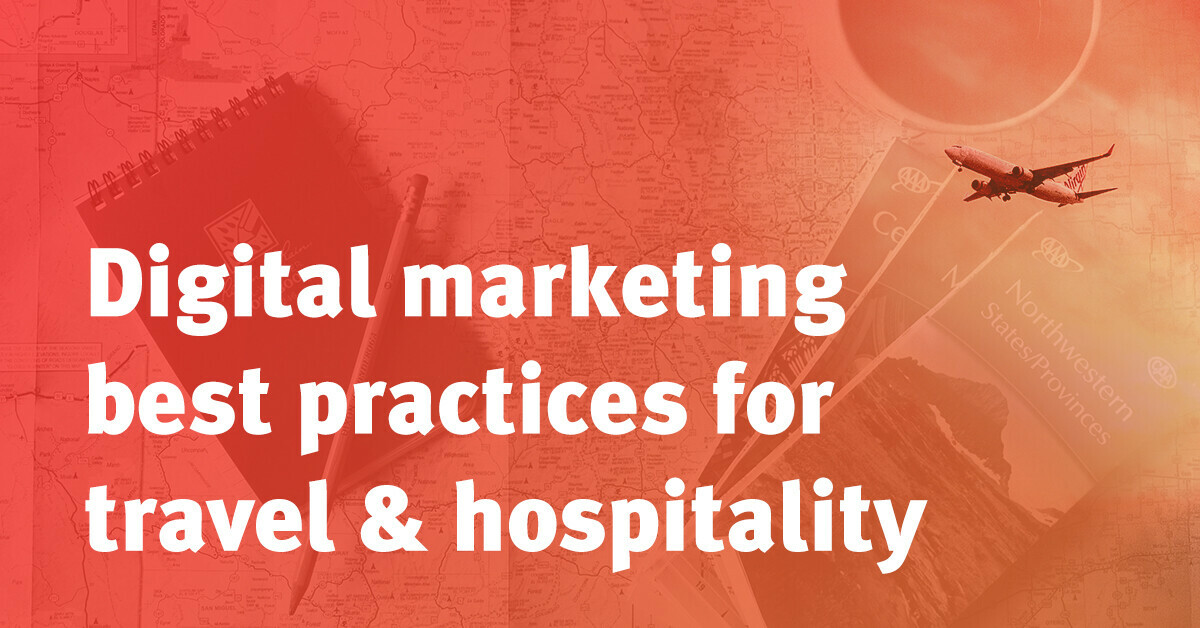 Digital marketing best practices for travel & hospitality