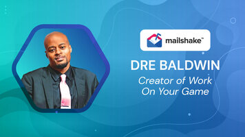 Improving Your Mindset for Sales – Dre Baldwin