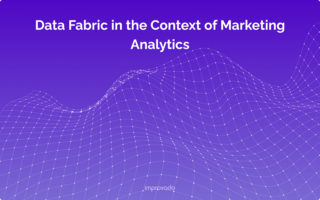 Understanding Data Fabric in the Context of Marketing Analytics