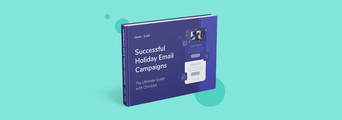 Successful Holiday Email Campaigns [Free E-book]