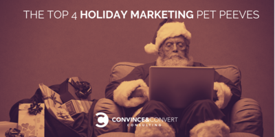 The Top 4 Holiday Marketing Pet Peeves