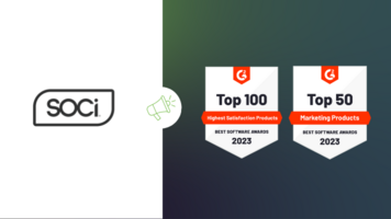SOCi Earns Spot on G2's 2023 Best Software Awards for Marketing & Advertising, Highest Satisfaction