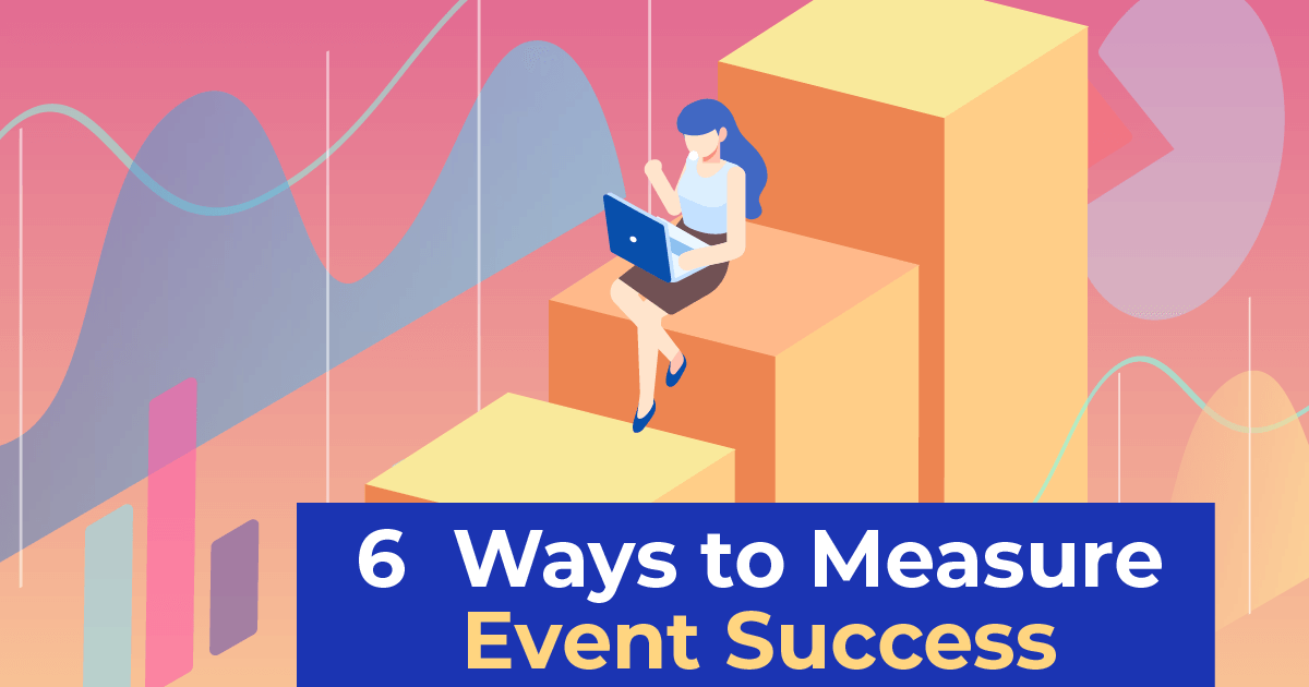 6 Ways to Measure the Success of Your Event