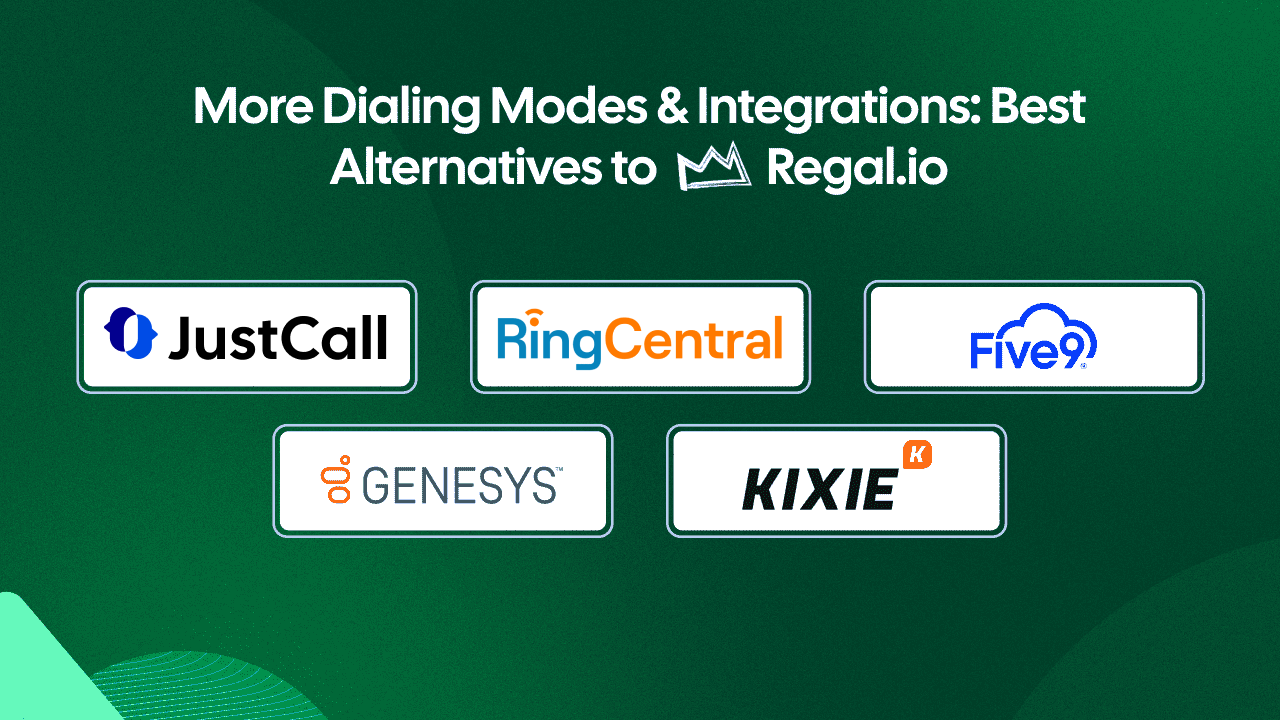 5 Regal.io Auto Dialer Alternatives With More Dialing Modes and Integrations