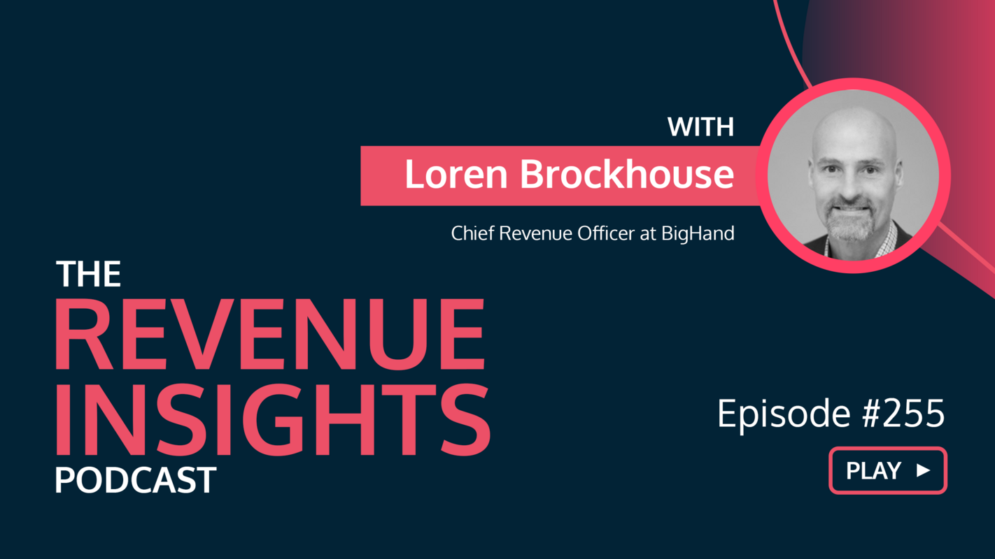 The Four Levers to Accelerate Deal Velocity with Loren Brockhouse, CRO at BigHand