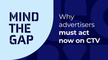 Mind the gap: Why advertisers must act now on CTV  | Innovid