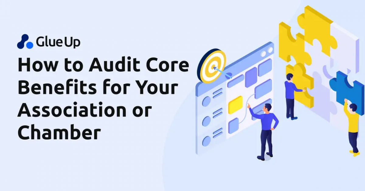 How to Audit Core Benefits for Your Association or Chamber