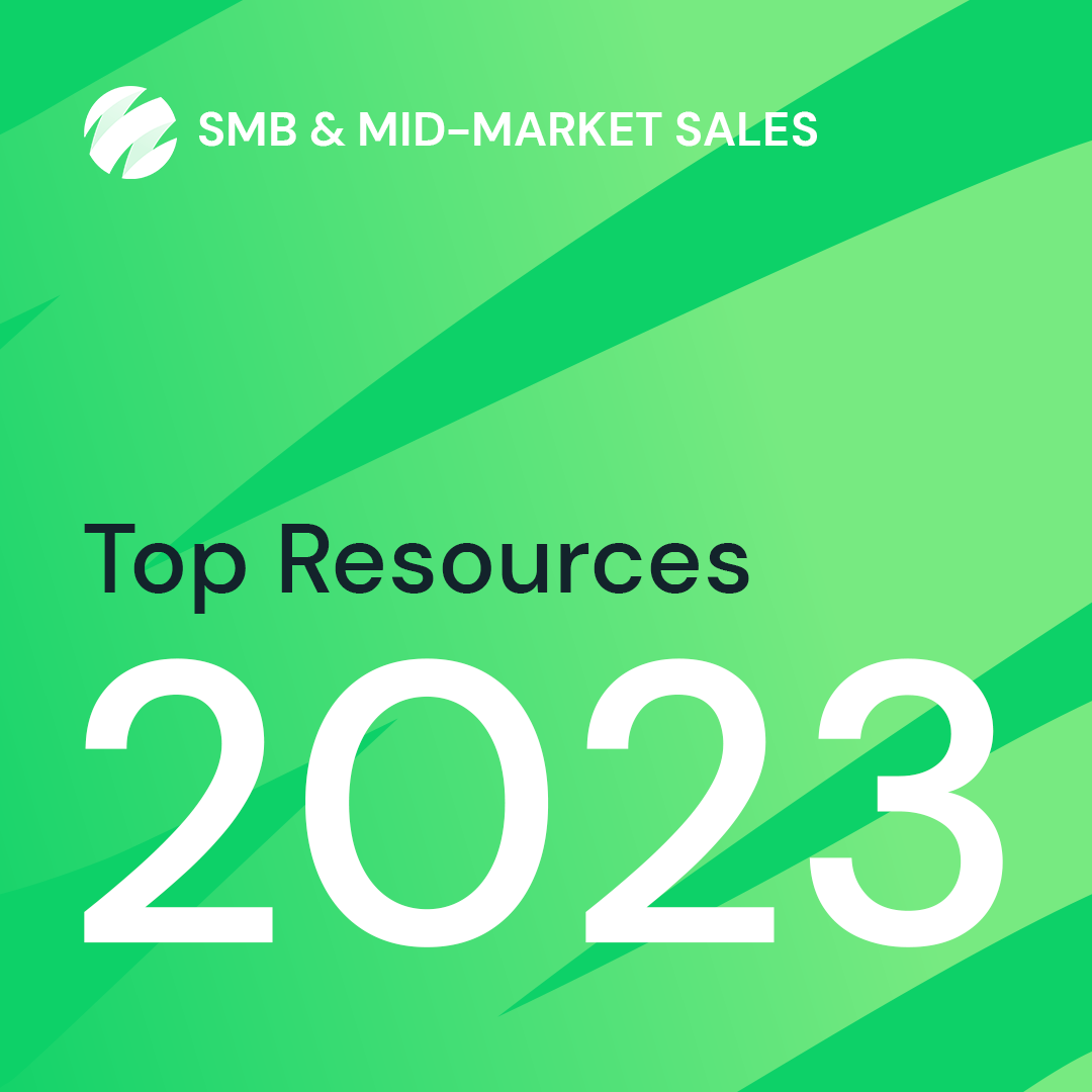 Top Resources - SMB/Mid-Market Sales [2023]