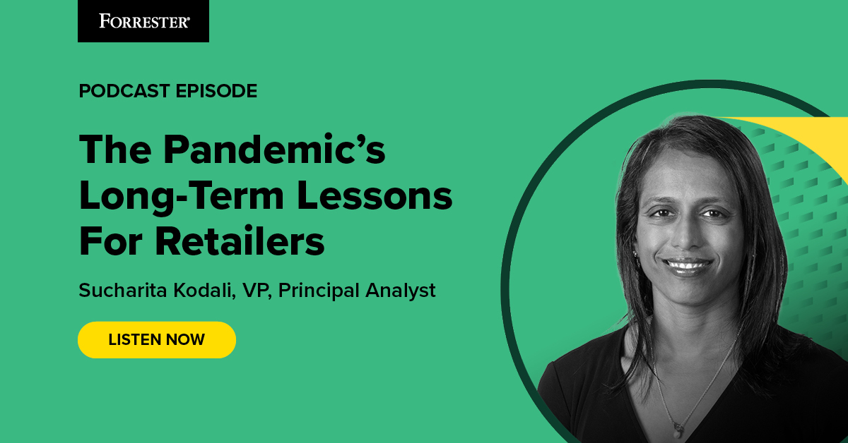 The Pandemic's Long-Term Lessons For Retailers
