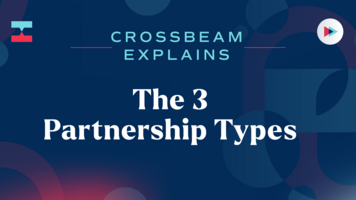 Crossbeam Explains: The Three Partnership Types