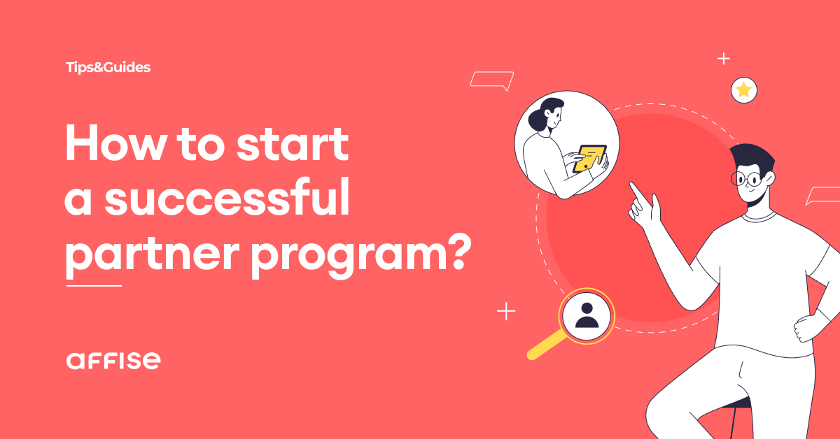 First Steps To Creating A Successful Partner Program