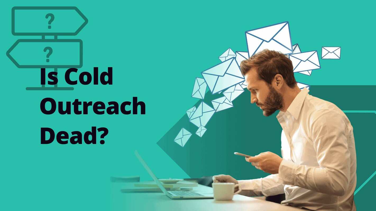 Is cold outreach dead? Why finding the warmest paths is crucial