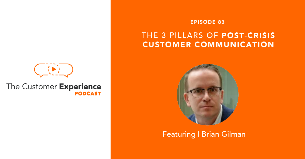 The 3 Pillars of Post-Crisis Customer Communication